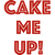 Cake Me Up